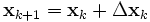 \mathbf{x}_{k+1}=\mathbf{x}_{k}+\Delta \mathbf{x}_{k}