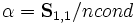 \alpha ={\mathbf{S}_{1,1}}/{ncond}\;