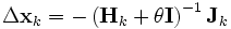 \Delta \mathbf{x}_{k}=-\left( \mathbf{H}_{k}+\theta \mathbf{I} \right)^{-1}\mathbf{J}_{k}