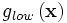 g_{low}\left( \mathbf{x} \right)