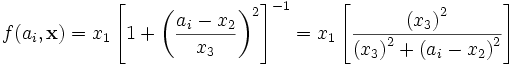 f(a_i, \mathbf {x}) = x_1 \left [ 1+ \left ( \frac {a_i - x_2 } {x_3} \right ) ^2 \right ] ^ {-1} = x_1 \left [ \frac { \left ( x_3 \right ) ^2 } {\left ( x_3 \right ) ^2 + \left ( a_i - x_2 \right) ^2 }\right ]