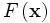 F\left( \mathbf{x} \right)