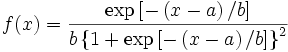 f(x) = \frac {\exp \left [ - \left (x-a \right ) /b \right ]} {b \left \{1 + \exp \left [ - \left (x-a \right )/b \right ] \right \} ^2}